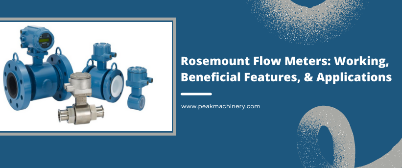 Rosemount Flow Meters Working, Beneficial Features, and Applications (1)